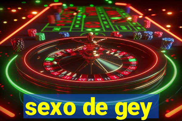 sexo de gey